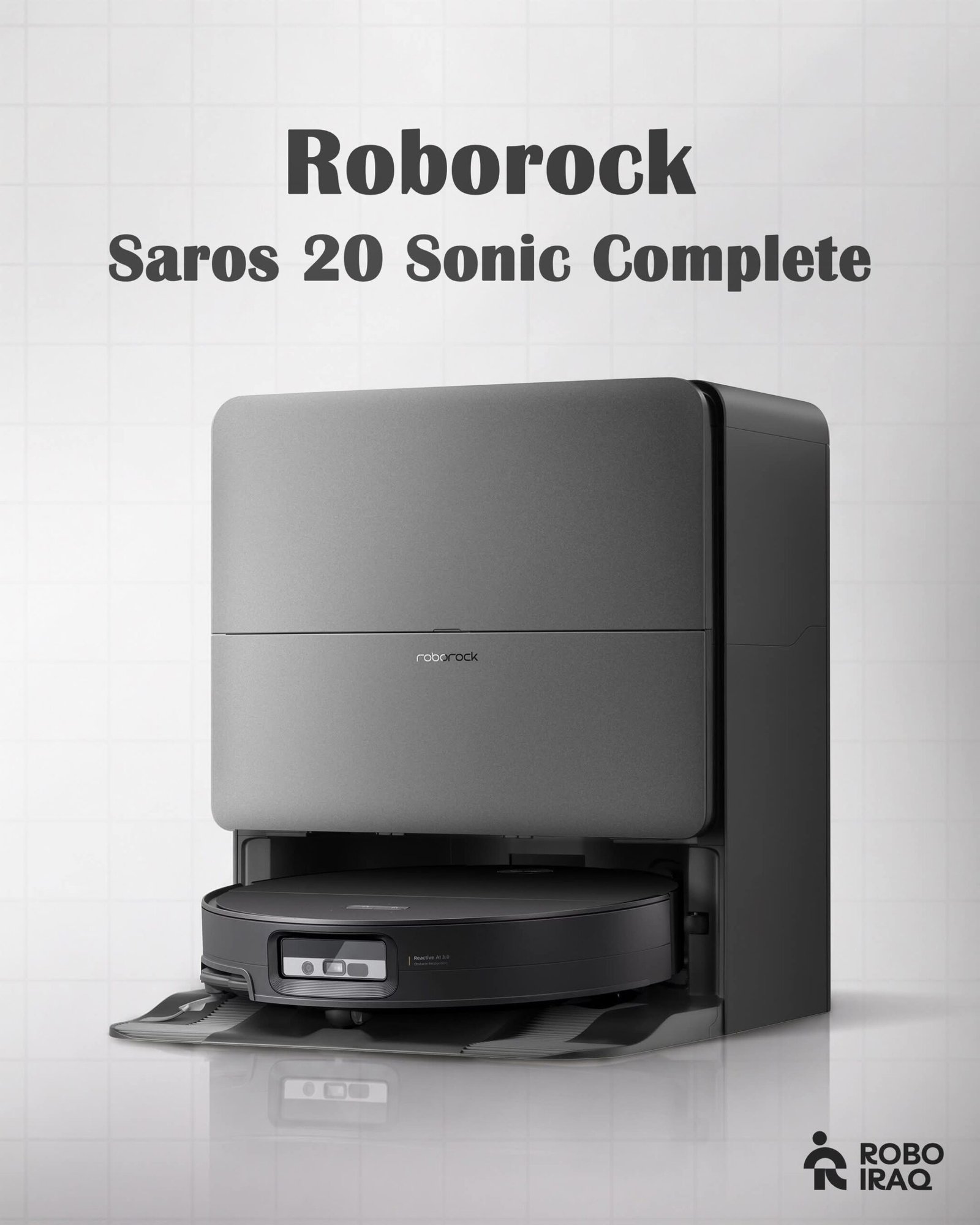 Roborock Saros 20 Sonic Complete Robot Vacuum and Mop - مكنسة روبوت للكنس والمسح روبوروك ساروس 20 سونيك